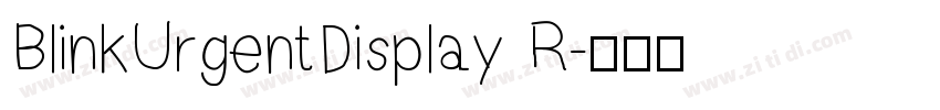 BlinkUrgentDisplay R字体转换